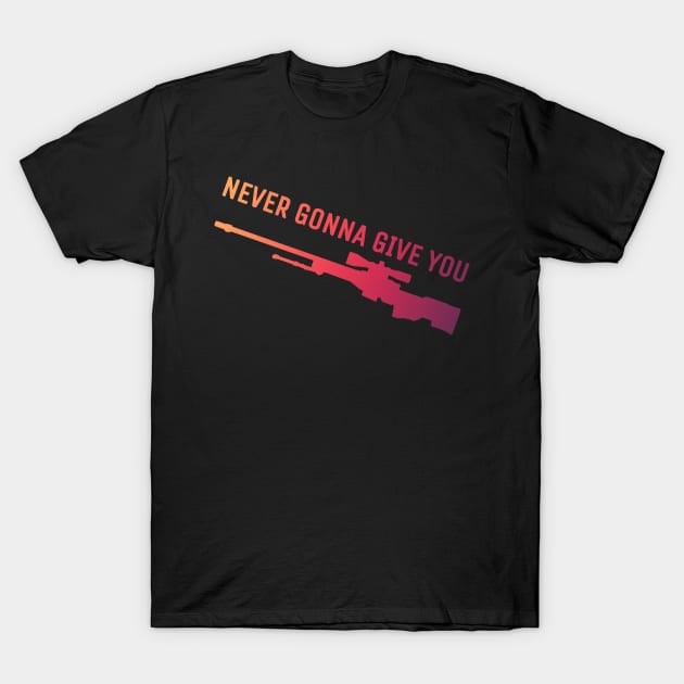 Never gonna give you AWP T-Shirt by PH-Design